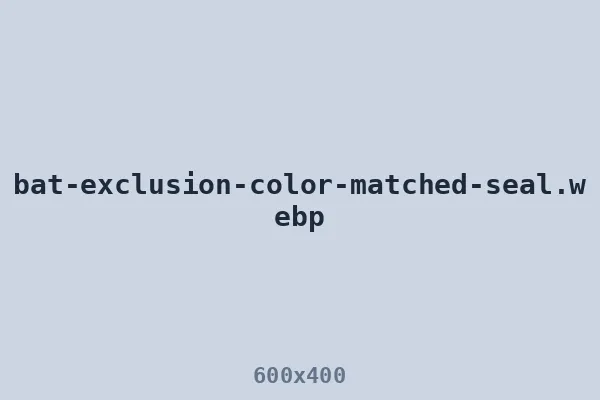 Color-matched bat exclusion seal, invisible from the yard